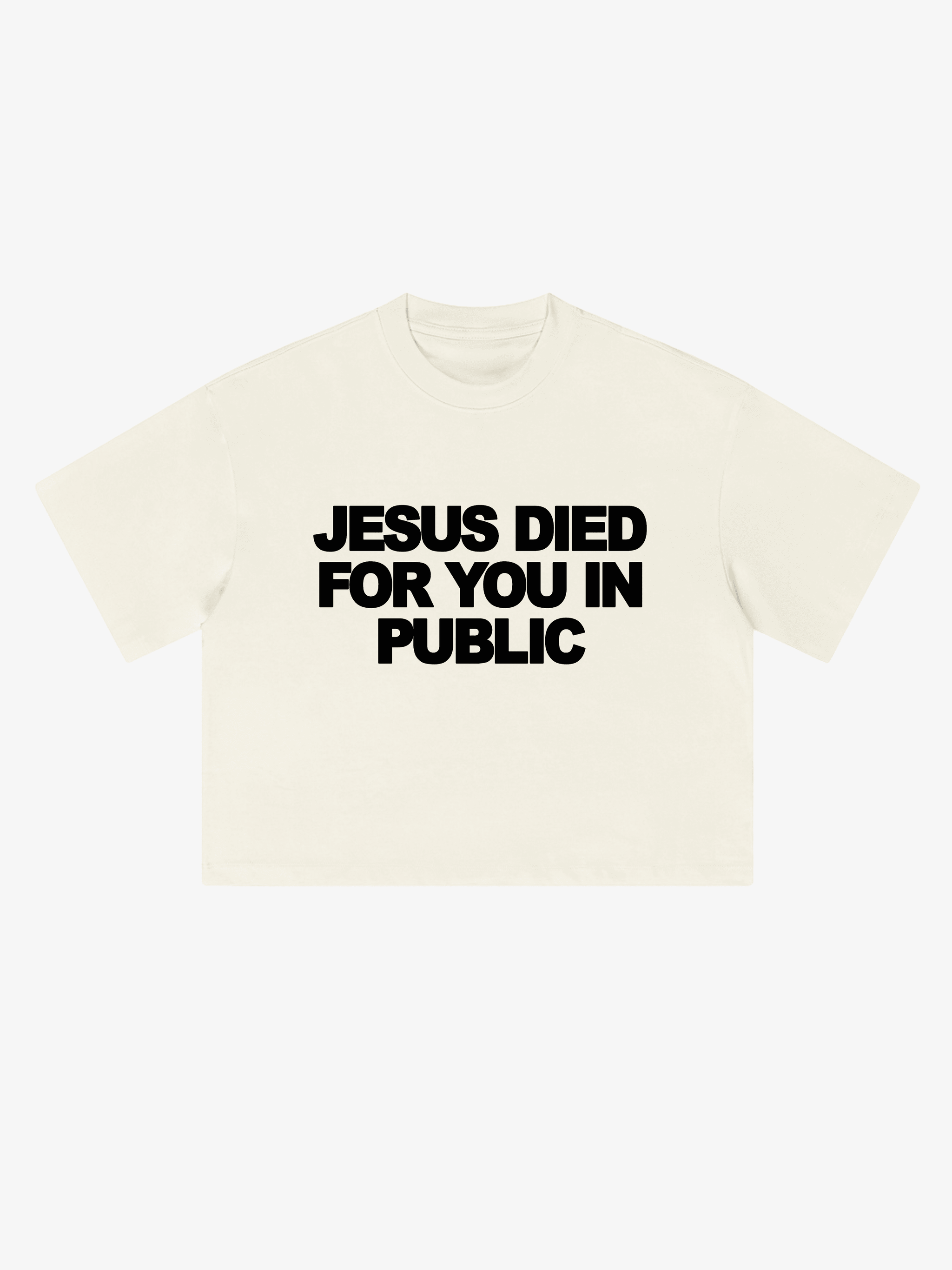 JESUS DIED FOR YOU IN PUBLIC, DON'T LIVE FOR HIM IN PRIVATE Apricot